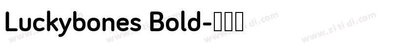 Luckybones Bold字体转换